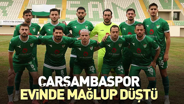 Çarşambaspor Evinde mağlup düştü