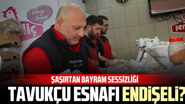 Şaşırtan Bayram Sessizliği:  Tavukçu Esnaf Endişeli?