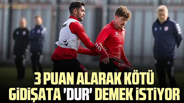 3 puan alarak kötü  gidişata 'dur' demek istiyor