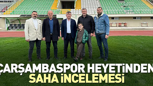 Çarşambaspor Heyetinden saha incelemesi