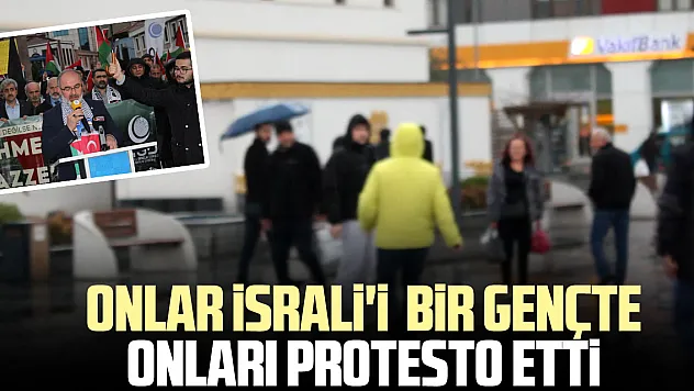 Onlar İsrali'i  bir gençte onları protesto etti