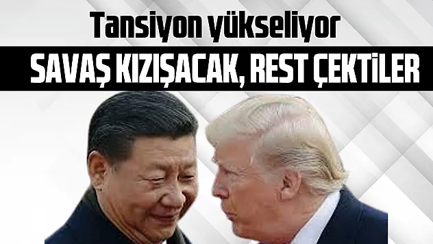 Savaş kızışacak, rest çektiler