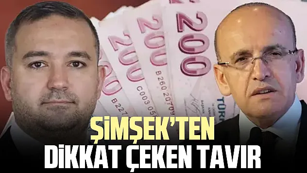 ŞiMŞEK'TEN DiKKAT ÇEKEN TAVIR