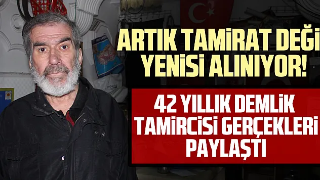 Artık tamirat değil, yenisi alınıyor!  42 yıllık demlik tamircisi gerçekleri paylaştı