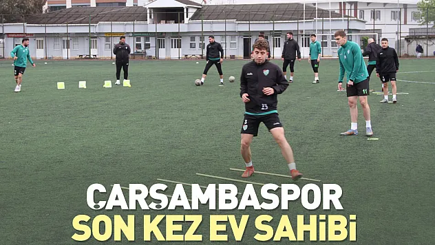 Çarşambaspor Son Kez Ev Sahibi