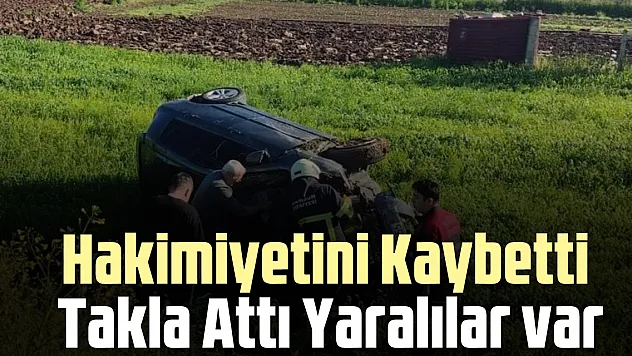 Hakimiyetini Kaybetti Takla Attı Yaralılar var