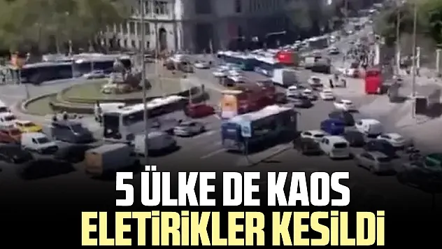 5 ülke de kaos eletirikler kesildi