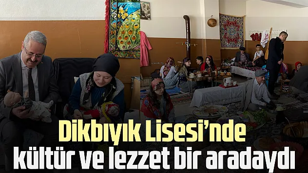 Dikbıyık Lisesi'nde kültür ve lezzet bir aradaydı