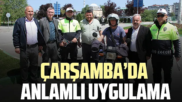 Çarşamba'da anlamlı uygulama