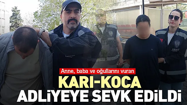 Karı-koca adliyeye sevk edildi