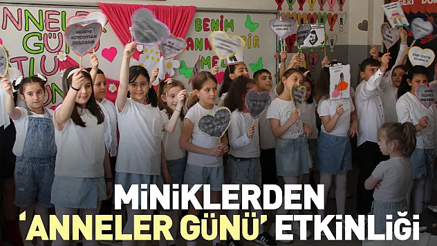 Miniklerden 'Anneler Günü' etkinliği