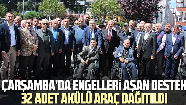 Çarşamba'da engelleri aşan destek 32 adet akülü araç dağıtıldı