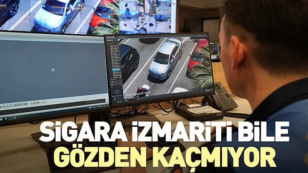 Sigara İzmariti Bile Gözden Kaçmıyor