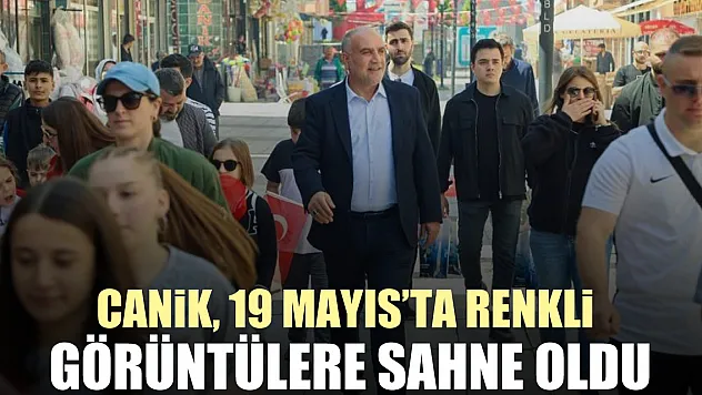 Canik, 19 mayıs'ta renkli görüntülere sahne oldu