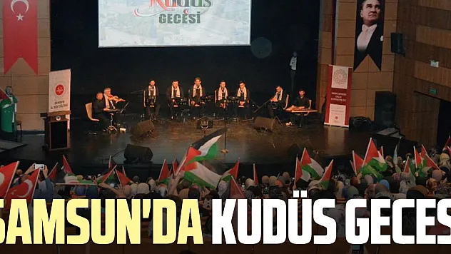 Samsun'da Kudüs Gecesi