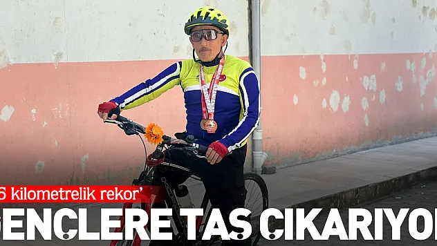 Gençlere taş çıkarıyor '56 kilometrelik rekor'