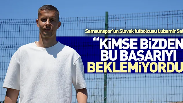 'Kimse Bizden Bu Başarıyı Beklemiyordu'