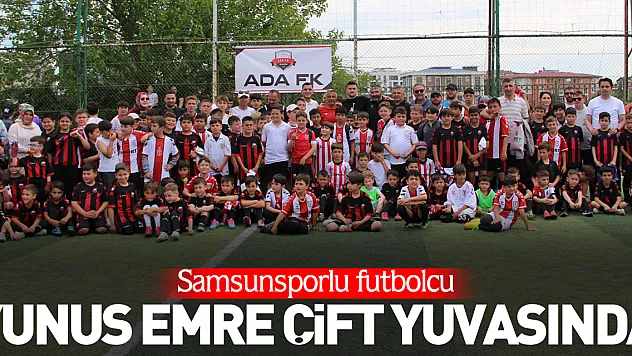 Samsunsporlu futbolcu Yunus Emre Çift yuvasında