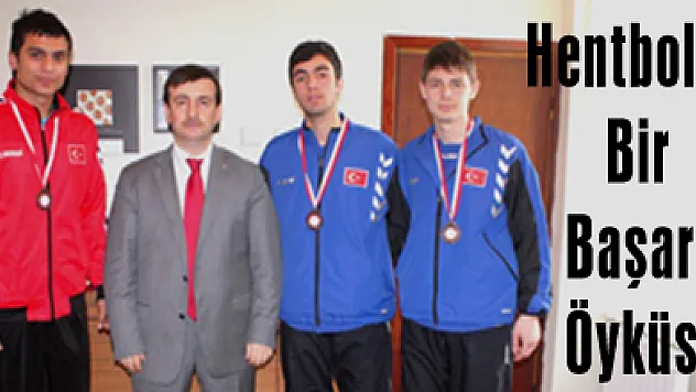 Hentbolda Bir Başarı Öyküsü