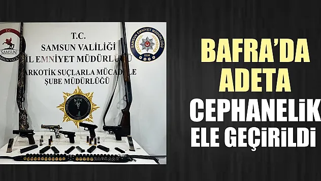 Bafra'da adeta cephanelik ele geçirildi