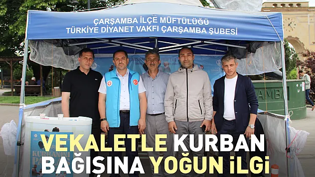 VEKALETLE KURBAN BAĞIŞINA YOĞUN İLGİ
