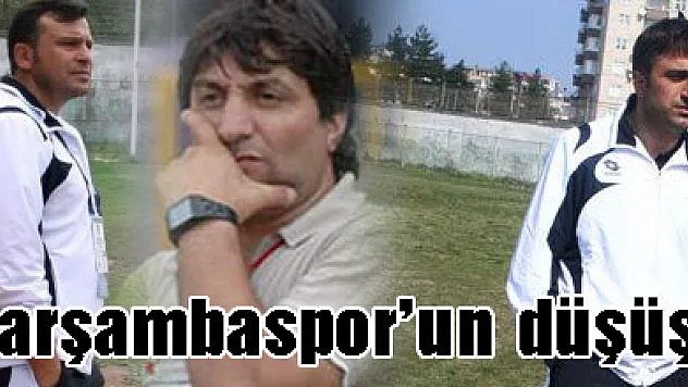 Çarşambaspor'un düşüşü…