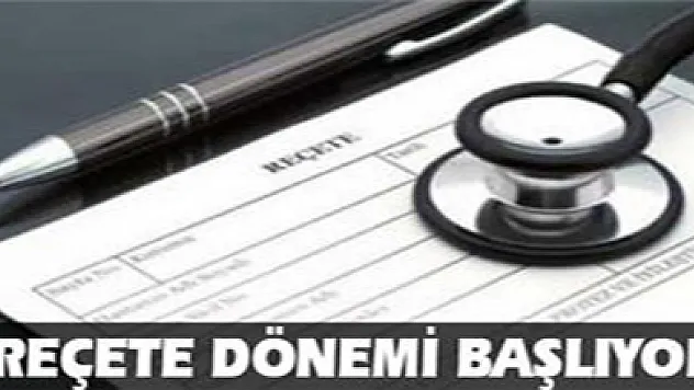 E-reçete dönemi başlıyor
