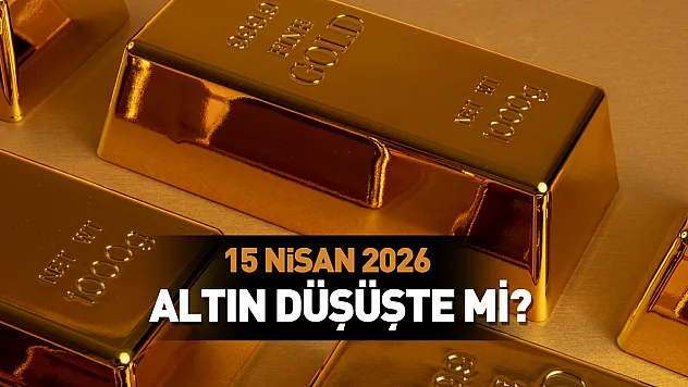 15 Nisan 2026: Altın fiyatı düşüşte mi?