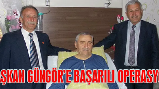 Başkan Güngör'e Başarılı operasyon