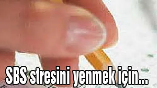 SBS stresini yenmek için...