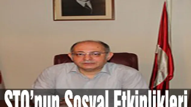 STO'nun Sosyal Etkinlikleri