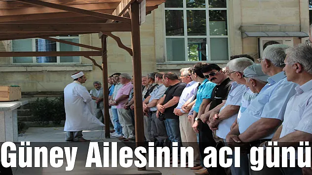 Güney Ailesinin acı günü