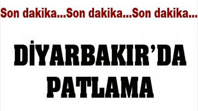 Diyarbakır'da patlama