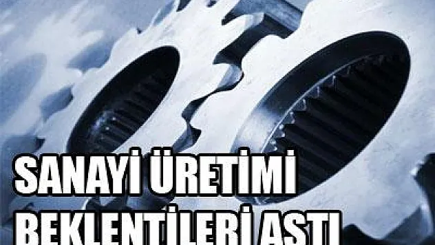 Sanayi üretimi açıklandı