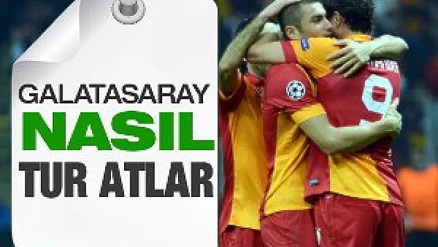 Galatasaray nasıl tur atlar?