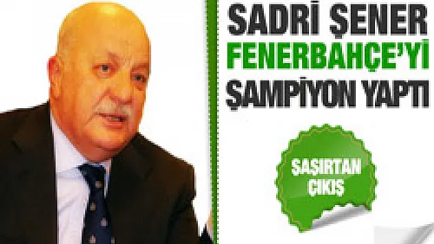 F.Bahçe'yi Şener şampiyon yaptı
