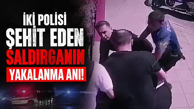 2 polisi şehit eden saldırgan yakalandı