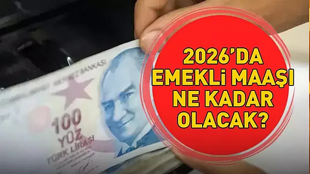 2026 Emekli Maaşları Ne Kadar Olacak?