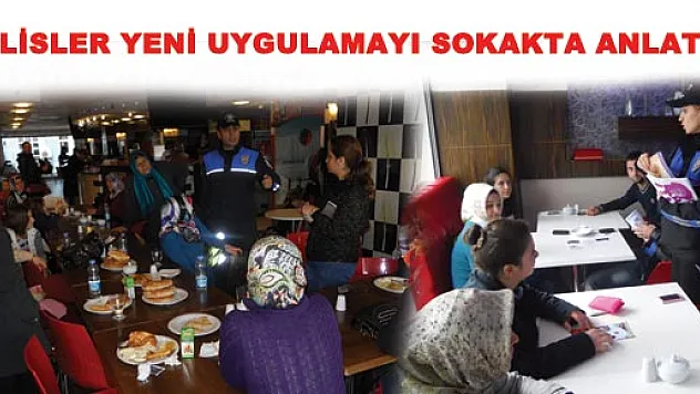 POLİSLER YENİ UYGULAMAYI SOKAKTA ANLATTI