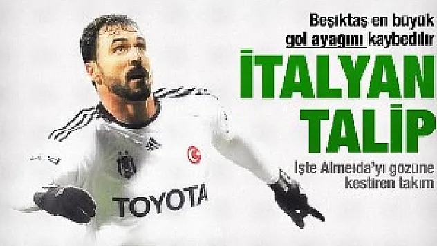 Almeida'ya İtalyan devi talip
