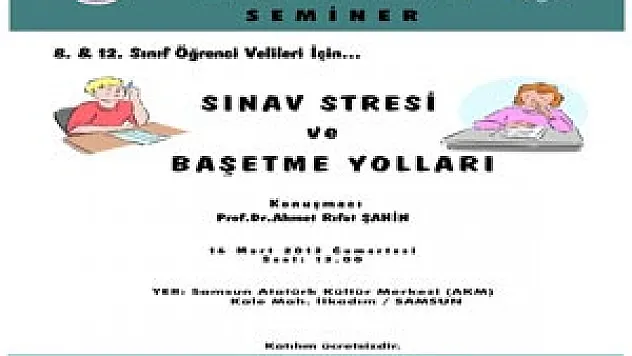 Velilere 'Sınav Stresiyle Baş Etme Yolları' Anlatılacak