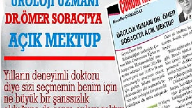 ÜROLOJİ UZMANI DR. ÖMER SOBACI'YA AÇIK MEKTUP