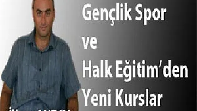  Gençlik spor ve Halk Eğitim'den yeni kurslar