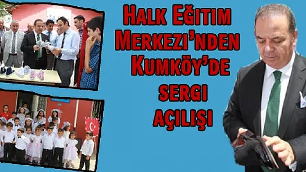 Halk Eğitim Merkezi'nden Kumköy'de sergi açılışı