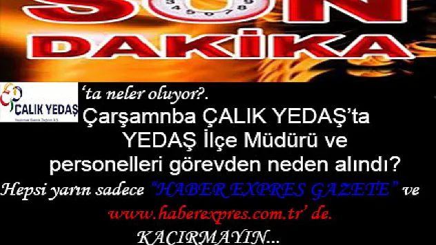 SON DAKİKA...
