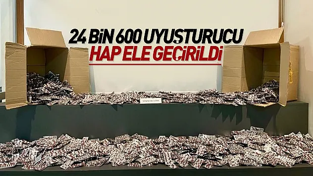 24 bin 600 uyuşturucu hap ele geçirildi