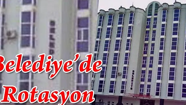 Çarşamba Belediyesi'nde Rotasyon