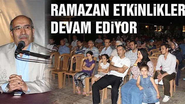 Ramazan Etkinlikleri Devam Ediyor