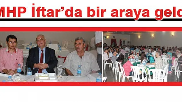 MHP İftarda bir araya geldi