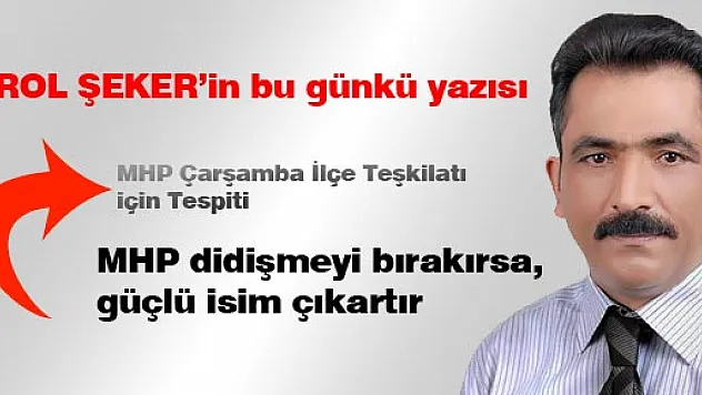 MHP didişmeyi bırakırsa, güçlü isim çıkartır